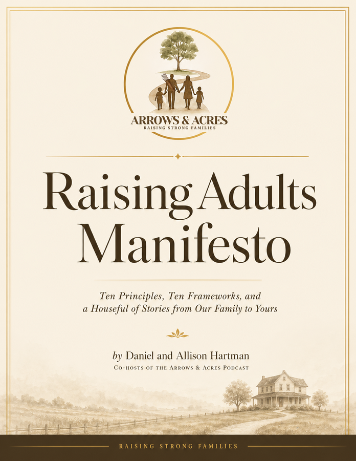 Arrows and Acres Raising Adults, Not Children manifesto cover